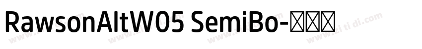 RawsonAltW05 SemiBo字体转换